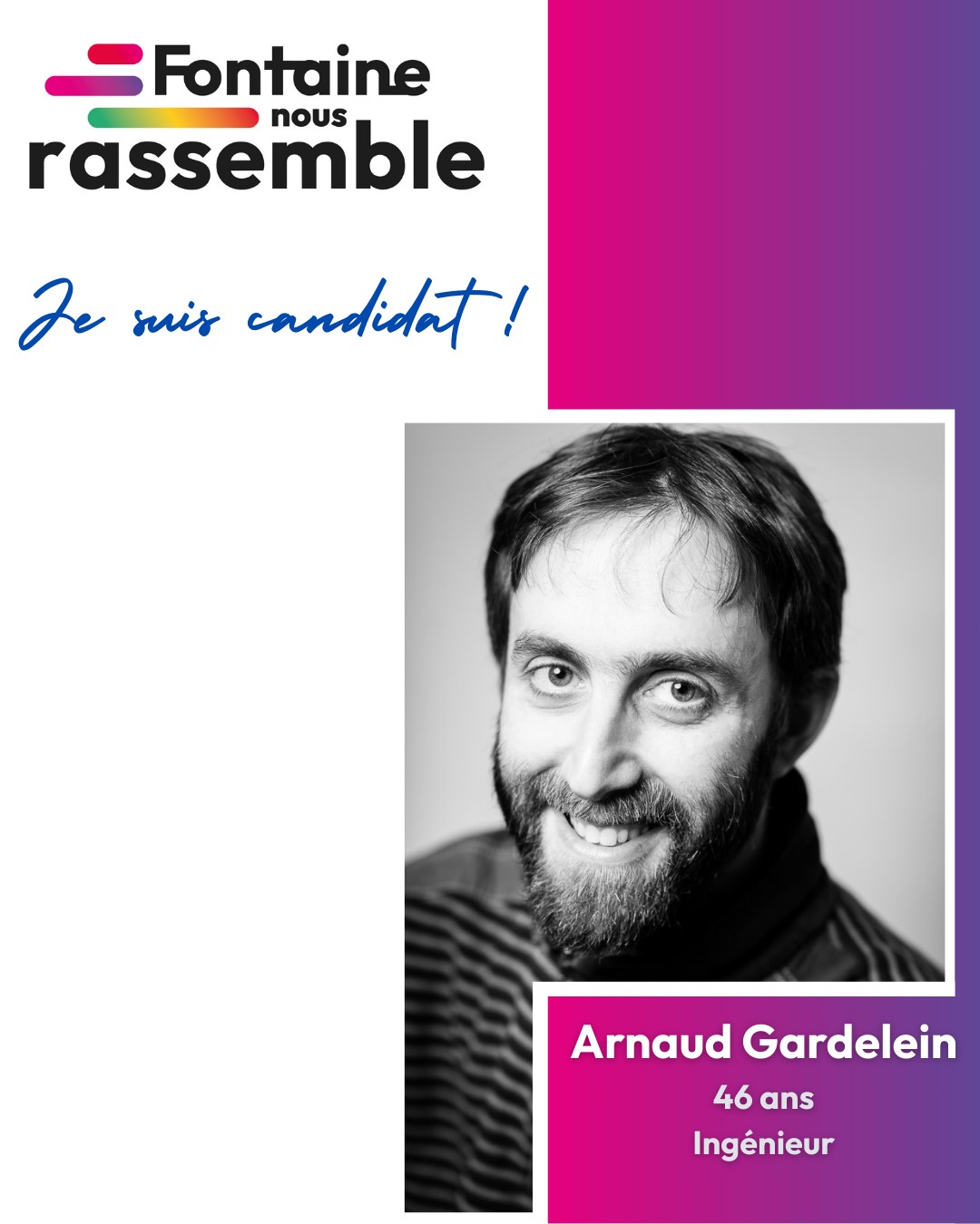 Arnaud Gardelein candidat sur la liste Fontaine nous rassemble Arnaud Gardelein candidat sur la liste Fontaine nous rassemble