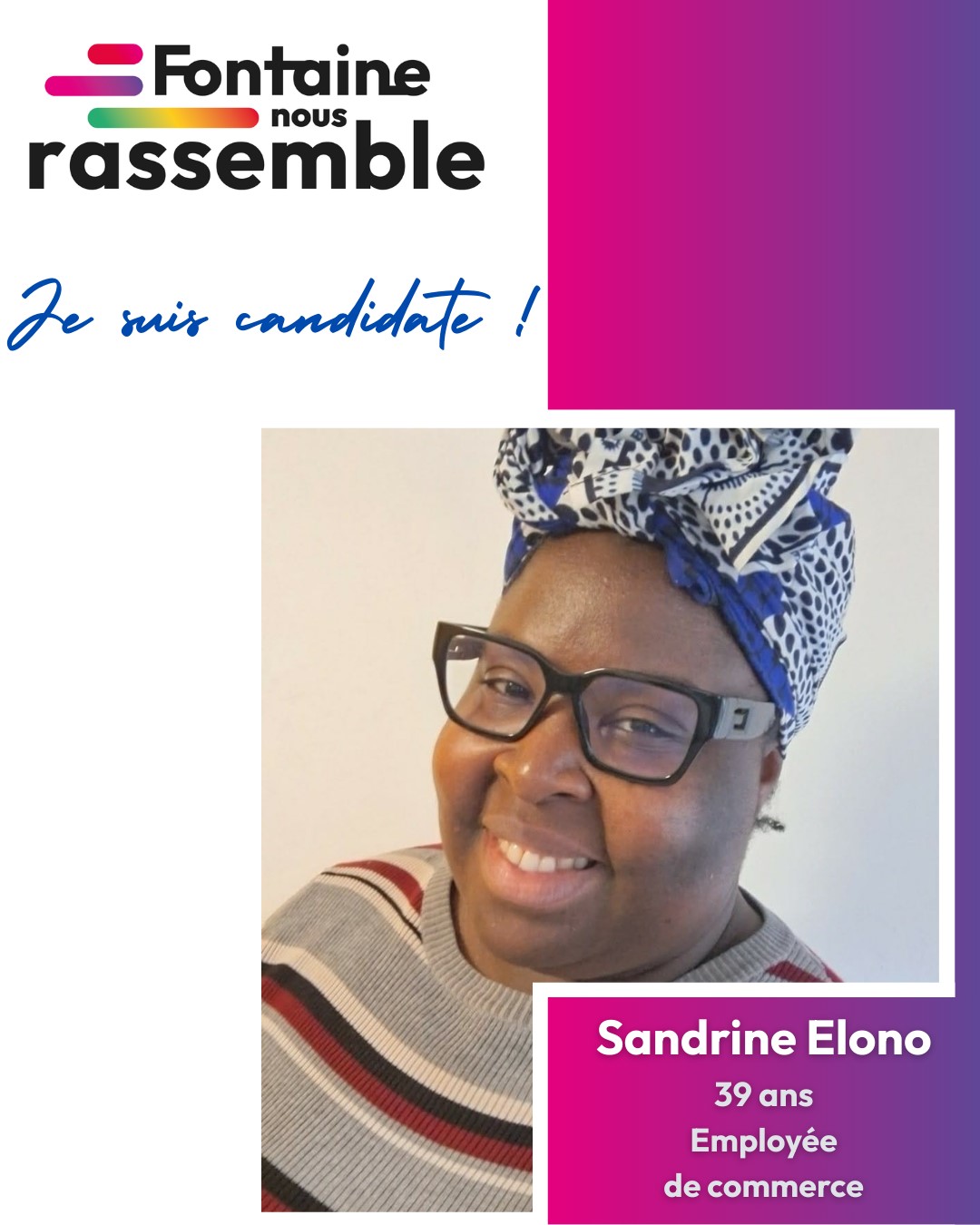 Sandrine Elono candidate sur la liste Fontaine nous rassemble Sandrine Elono candidate sur la liste Fontaine nous rassemble