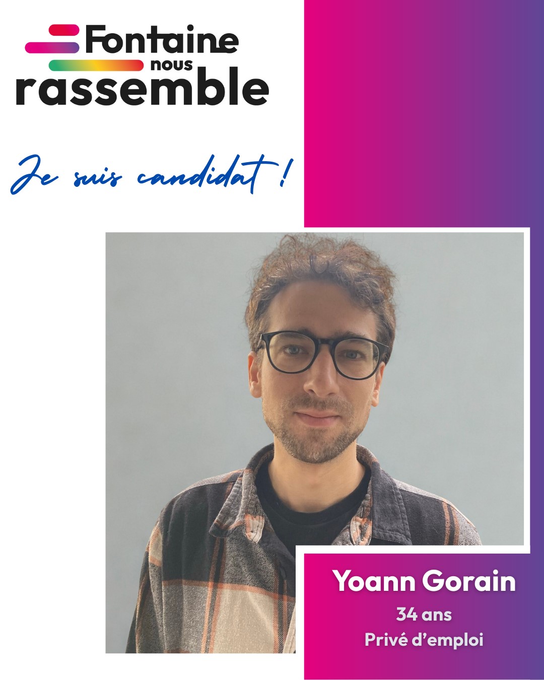 Yoann Gorain candidat sur la liste Fontaine nous rassemble Yoann Gorain candidat sur la liste Fontaine nous rassemble