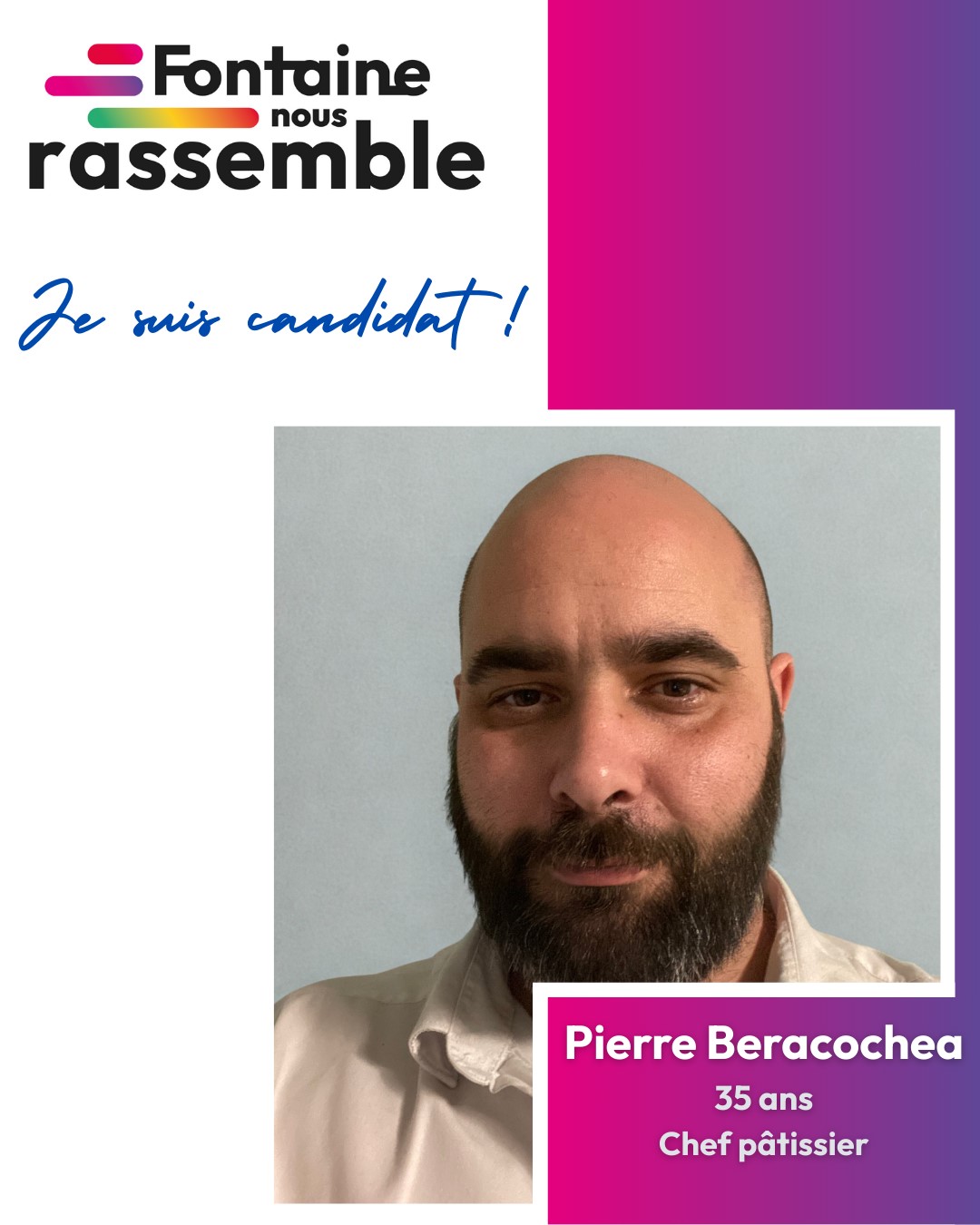Pierre Beracochea candidat sur la liste Fontaine nous rassemble Pierre Beracochea candidat sur la liste Fontaine nous rassemble